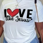 White Daily Love Print Letters O Neck T-Shirts